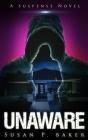 Unaware - Preview