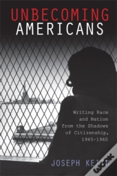Unbecoming Americans