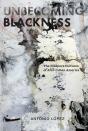 Unbecoming Blackness - Preview