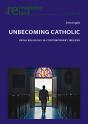 Unbecoming Catholic - Preview