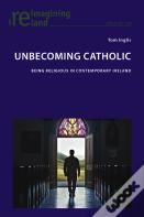 Unbecoming Catholic