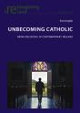 Unbecoming Catholic - Preview