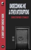 Unbecoming Me & Other Interruptions