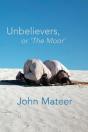 Unbelievers, Or 'The Moor' - Preview