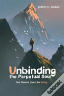 Unbinding The Perpetual Soul