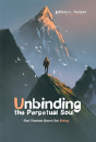 Unbinding The Perpetual Soul - Preview