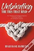 Unbinding The Ties That Bind