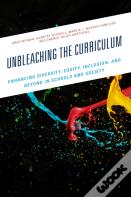 Unbleaching The Curriculum