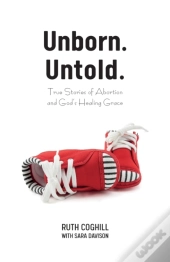 Unborn. Untold.
