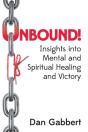 Unbound!: Insights Into Mental And Spiri - Preview