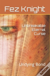 Unbreakable Eternal Curse