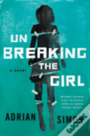 Unbreaking The Girl