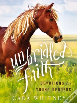 Capa do artigo Unbridled Faith Devotions For Young Readers