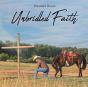 Unbridled Faith - Preview