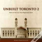 Unbuilt Toronto 2