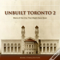 Capa do artigo Unbuilt Toronto 2