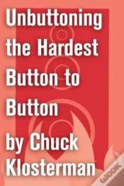 Capa do artigo Unbuttoning The Hardest Button To Button