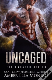 Uncaged