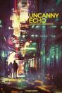 Uncanny Echo - Preview