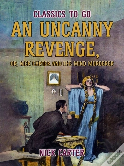 Capa do artigo Uncanny Revenge, Or Nick Carter And The Mind Murderer