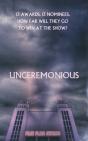Unceremonious - Preview