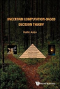 Uncertain Computation-Based Decision Theory - Preview