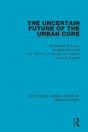 Uncertain Future Of The Urban Core - Preview