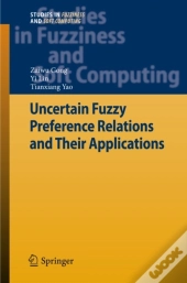 Uncertain Fuzzy Preference Relations And Their Applications