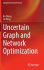 Uncertain Graph And Network Optimization - Preview