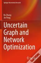 Uncertain Graph And Network Optimization