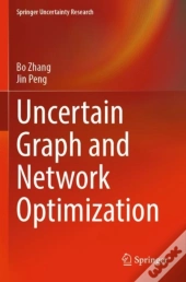 Uncertain Graph And Network Optimization