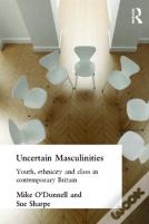 Uncertain Masculinities