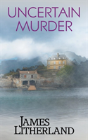 Uncertain Murder (Watchbearers, Book 3) - Preview