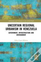 Uncertain Regional Urbanism In Venezuela