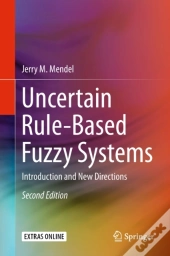 Uncertain Rule-Based Fuzzy Systems