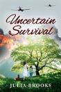 Uncertain Survival - Preview