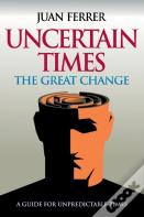 Uncertain Times