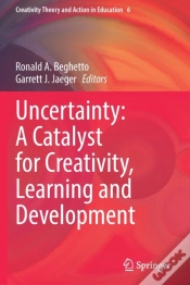 Capa do artigo Uncertainty: A Catalyst For Creativity, Learning And Development