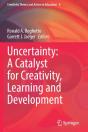 Uncertainty: A Catalyst For Creativity, Learning And Development - Preview