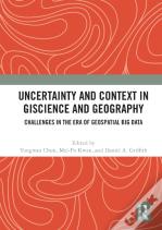 Uncertainty And Context In Giscience And Geography
