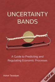 Capa do artigo Uncertainty Bands: A Guide To Predicting And Regulating Economic Processes