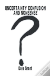Capa do artigo Uncertainty Confusion And Nonsense