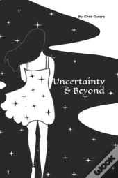 Uncertainty & Beyond
