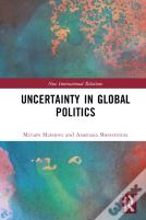 Uncertainty In Global Politics