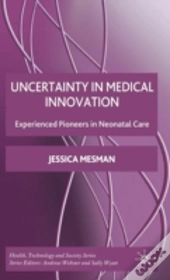 Uncertainty In Medical Innovation