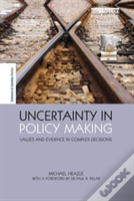 Uncertainty In Policy Making