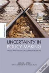Uncertainty In Policy Making