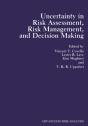 Uncertainty In Risk Assessment, Risk Management, And Decision Making - Preview