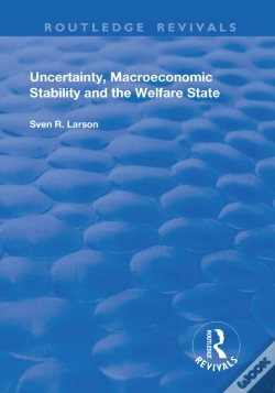 Capa do artigo Uncertainty, Macroeconomic Stability And The Welfare State