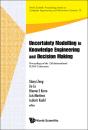 Uncertainty Modelling In Knowledge Engineering And Decision Making - Proceedings Of The 12th International Flins Conference (Flins 2016) - Preview